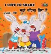 I Love to Share: English Hindi Bilingual Edition