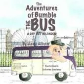 The Adventures of Bumble the Bus: A Day Out in London