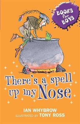 There's A Spell Up My Nose: Book 3