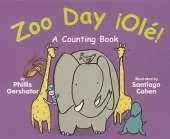 Zoo Day ¡Olé!: A Counting Book