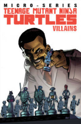 Teenage Mutant Ninja Turtles: Villain Micro-Series Volume 1