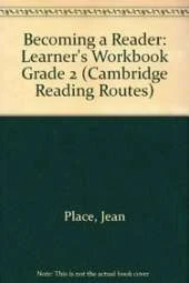 Becoming a Reader: Learner's Workbook Grade 2