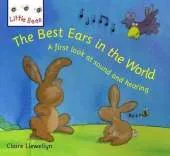 Little Bees: The Best Ears In The World: A first look at sound and hearing