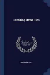 Breaking Home Ties