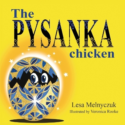 The Pysanka Chicken: We Are All Born Different
