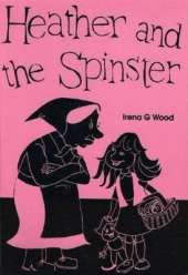 Heather and the Spinster
