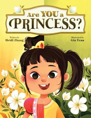 Are YOU a Princess?: An inspiring children's book about kindness and true nobility