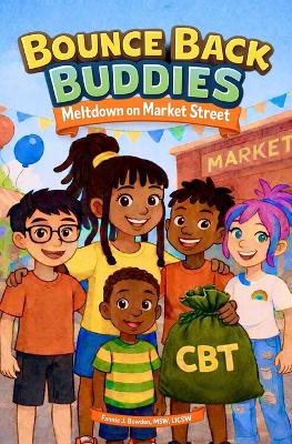 Bounce Back Buddies: Meltdown on Market Street