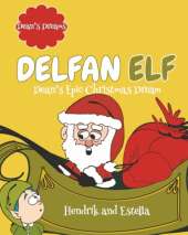Delfan Elf, Dean's Epic Christmas Dream