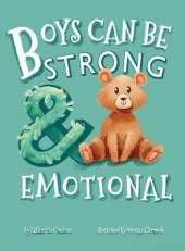 Boys Can Be Strong and Emotional: Growth Mindset