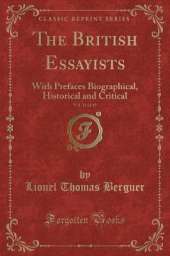 The British Essayists, Vol. 31 of 45: With Prefaces Biographical, Historical and Critical (Classic Reprint)
