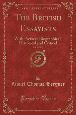 The British Essayists, Vol. 31 of 45: With Prefaces Biographical, Historical and Critical (Classic Reprint)