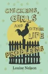 Chickens, Girls, and Other Life Problems