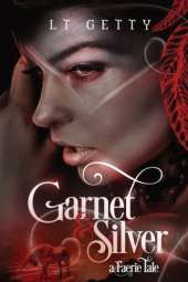 Garnet and Silver: A Faerie Tale