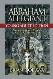 Abraham Allegiant: Young Adult Edition