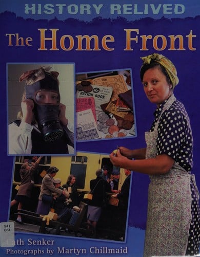 History Relived: The Home Front