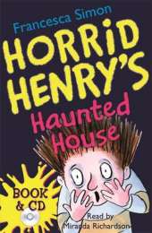 Horrid Henry's Haunted House: Book 6