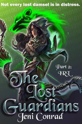 The Lost Guardians: Part 2: IRL