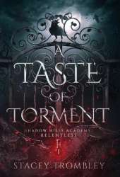 A Taste of Torment