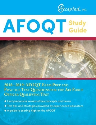 AFOQT Study Guide 2018-2019: AFOQT Exam Prep and Practice Test Questions for the Air Force Officer Qualifying Test