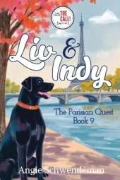 Liv & Indy - The Parisian Quest: Book 9 (You Make the Call Series)