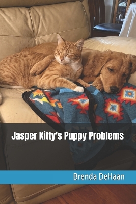 Jasper Kitty's Puppy Problems