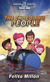 The Chocolate People: A delicious adventure
