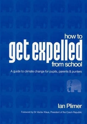 How to Get Expelled from School