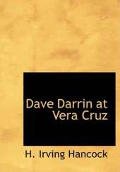 Dave Darrin at Vera Cruz