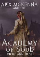 Alex McKenna and the Academy of Souls