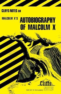 CliffsNotes on Malcolm X's The Autobiography of Malcolm X