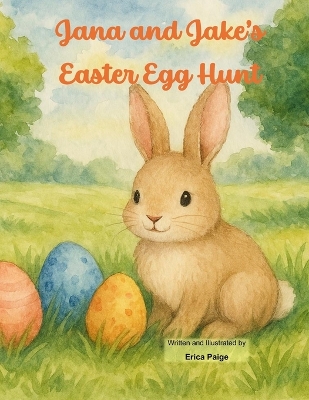 Jana and Jake's Easter Egg Hunt