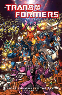 Transformers More Than Meets The Eye Volume 5