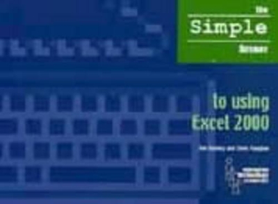 The Simple Answer to Using Excel 2000