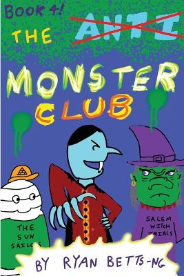 The Anti-Monster Club: The Monster Club