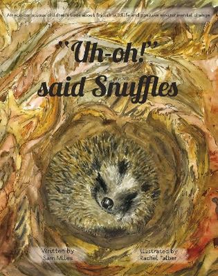 "Uh-oh!" said Snuffles: An eco-conscious children's book about British wildlife and positive environmental change