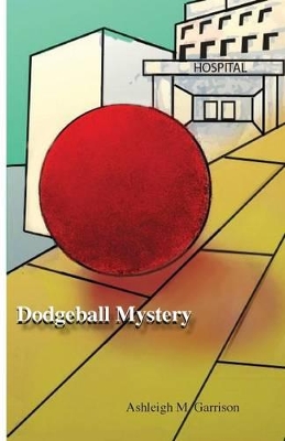 Dodgeball Mystery