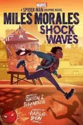 Miles Morales: Shock Waves (Marvel: A Spider-Man Graphic Novel #1)