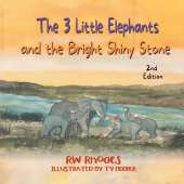 The 3 Little Elephants and the Bright Shiny Stone
