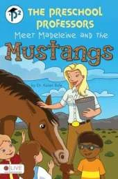 Preschool Professors Meet Madeleine and the Mustangs