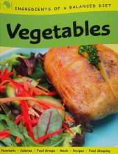 Ingredients of a Balanced Diet: Vegetables