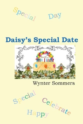Daisy's Special Date: Daisy's Adventures Set #1, Book 3