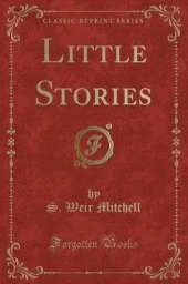 Little Stories (Classic Reprint)
