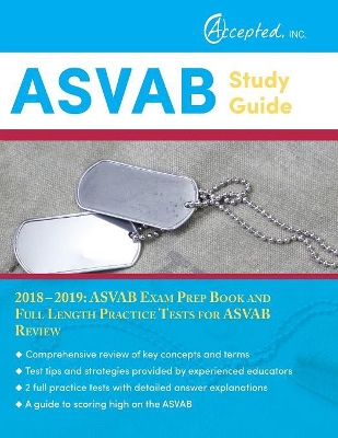 ASVAB Study Guide 2018-2019: ASVAB Exam Prep Book and Full Length Practice Tests for ASVAB Review Authored by ASVAB Exam Review Team
