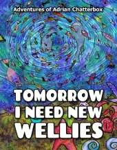 Tomorrow I need new wellies