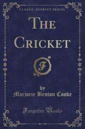 The Cricket (Classic Reprint)