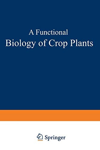 A Functional Biology of Crop Plants