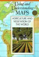 Agriculture and Vegetation of the World