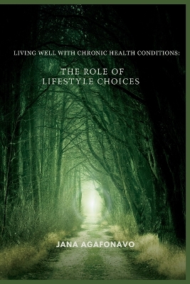 Living well with chronic health conditions: The role of lifestyle choices