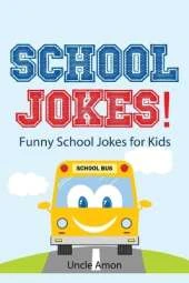School Jokes: Funny School Jokes for Kids